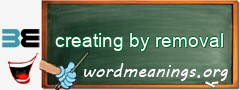 WordMeaning blackboard for creating by removal